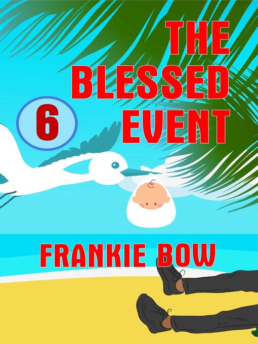 Title details for The Blessed Event by Frankie Bow - Available